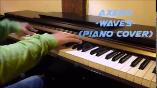 Axero -  Waves (Piano Cover)