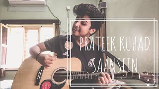 Saansein - Prateek Kuhad | karwaan |  Cover by Nehal Ishwar |