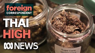 Is Thailand the New Weed Capital of the World Foreign Correspondent Mp4 3GP & Mp3