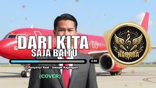 Download lagu Dari Kita Saja Baitu - Joseph Kajangan - Cover mp3 Download lagu Dari Kita Saja Baitu - Joseph Kajangan - Cover mp3