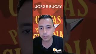 Jorge Bucay cartas para Claudia Recomendación Psicólogo Rubén Flores