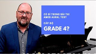 Bài thi nghe Aural Test AMEB - Cấp độ Grade 4 | AMEB Vietnam
