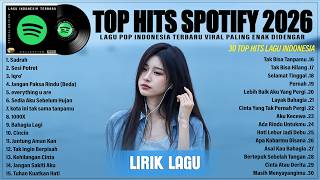 Download lagu TOP HITS SPOTIFY INDONESIA 2026 - SADRAH || LAGU POP TERBARU VIRAL PALING ENAK DIDENGAR (LIRIK) mp3 Download lagu TOP HITS SPOTIFY INDONESIA 2026 - SADRAH || LAGU POP TERBARU VIRAL PALING ENAK DIDENGAR (LIRIK) mp3