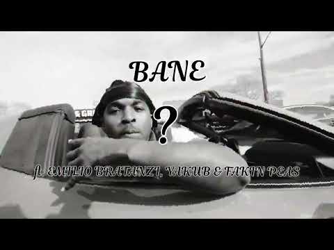 BANE - ? ft. EMILIO BRATANZI, YAKUB & FAKIN PEA$ (Off. Visual)