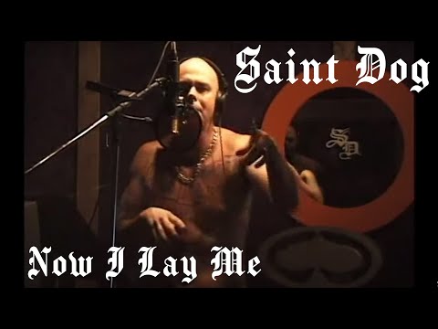 Saint Dog "Now I Lay Me"