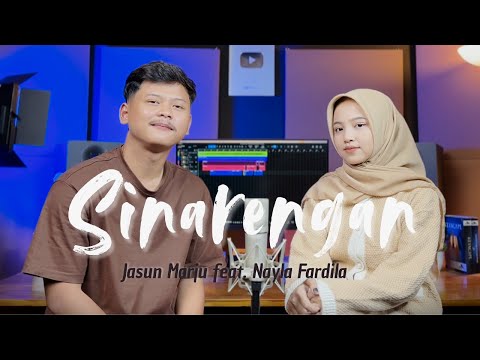 Jasun Marju Feat. Nayla Fardila - SINARENGAN
