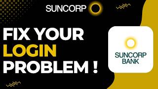 How to Fix Suncorp Bank Login Problem