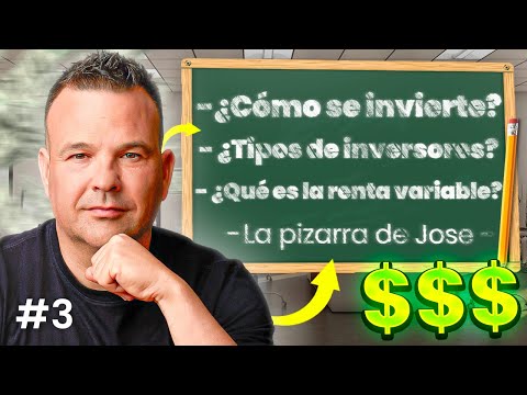 Cómo Invertir Desde Cero Siendo Un Novato (Masterclass) | La Pizarra de Jose #3