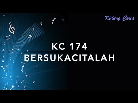 KC 174 Bersukacitalah - Kidung Ceria