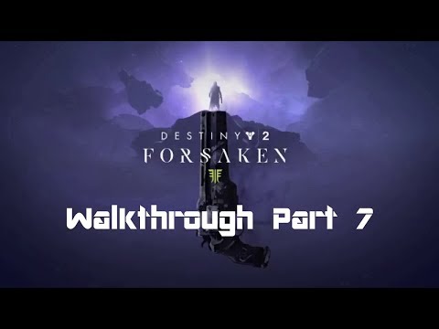Destiny 2: Forsaken Walkthrough Part 7: The Trickster