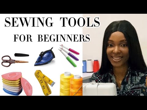 10 ESSENTIAL SEWING TOOLS FOR BEGINNERS.||Basic items and materials for sewing
