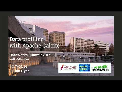 Data profiling in Apache Calcite .  Julian Hyde, Hortonworks