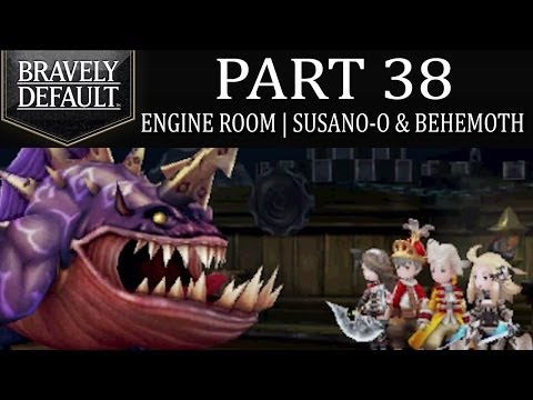 Bravely Default - Part 38: Engine Room | Susano-O & Boss Behemoth! [Ch.3]