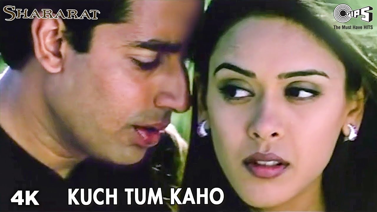 Kuch Tum Kaho Lyrics - Shararat