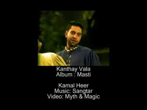 Kanthe Vala - - Kamal Heer Masti (Kanthe Vala) 2002