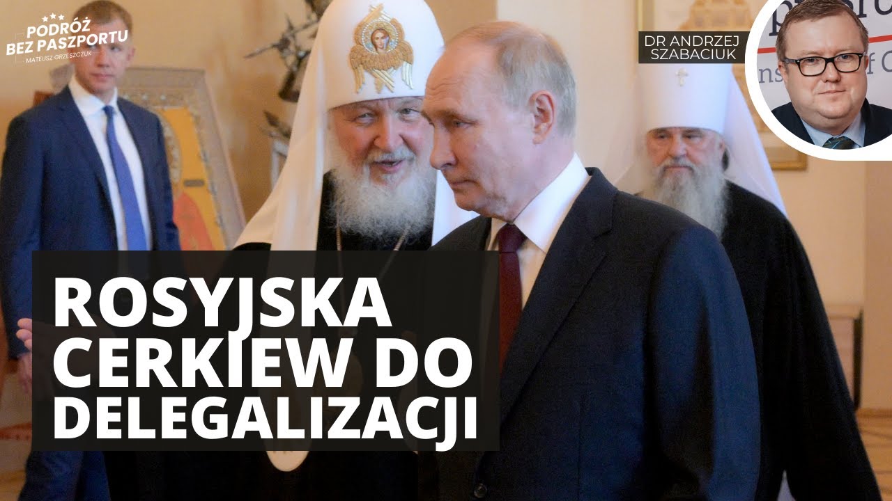 Rosyjska cerkiew do delegalizacji na Ukrainie | dr Andrzej Szabaciuk