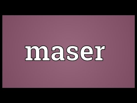 Maser Meaning