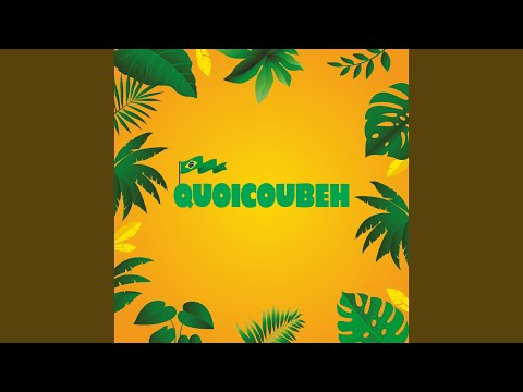 Quoicoubeh (Remix)