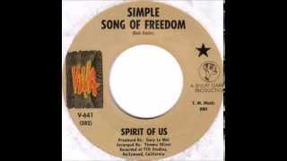 Spirit Of Us - Simple Song Of Freedom (1970)