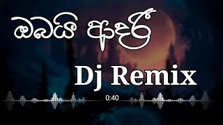 Dimi3  Obai Aadari dj remix 2020 New Sinhala DJ No