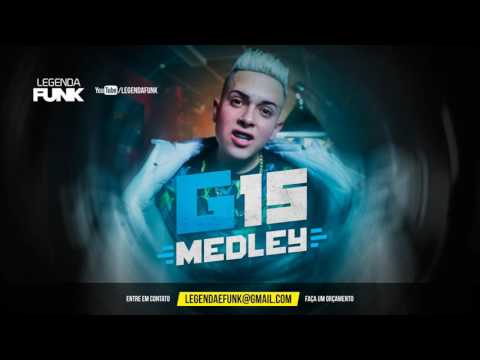 MC G15 - Medley 2017 (DJ R7) Lançamento 2017