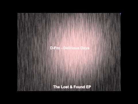D-Fro - Delirious Days ( The Lost & Found EP )