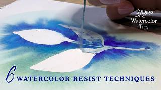 6 EASY WATERCOLOR RESIST TECHNIQUES