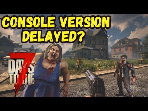 7 Days To Die Alpha 22 and Console Update Release Date News / Delayed? Xbox and Playstation versions