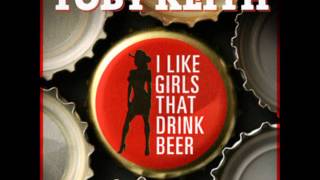 *HQ* Toby Keith - I Like Girls That Drink Beer *HQ* + Lyrics