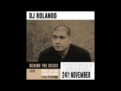 DJ Rolando @ Radio LBM x Behind The Decks - DJ Set / 24 Nov 2022