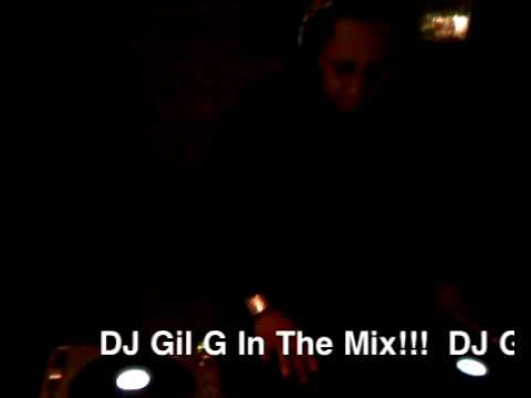 DJ Gil G In The Mix