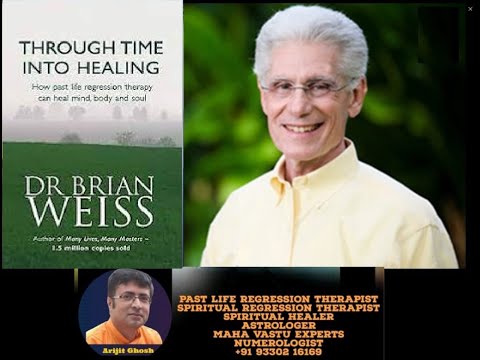 Through Time Into Healing - Dr Brian Weiss - Full Audiobook