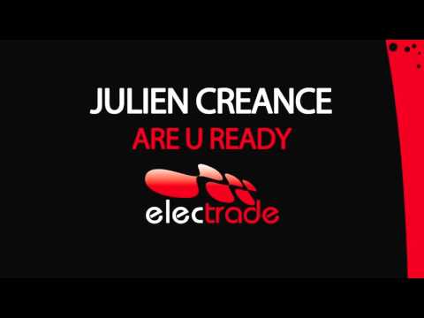 Julien Creance - Are U Ready ( Extended )