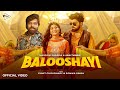 Balooshayi Official Video Masoom Sharma Punit Choudhary Sonika Singh New Haryanvi Song 2025