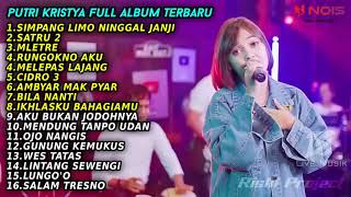 Download lagu PUTRY KRISTYA FULL ALBUM TERBARU 2022 || SIMPANG LIMO NINGGAL JANJI - SATRU 2 - MLETRE mp3 Download lagu PUTRY KRISTYA FULL ALBUM TERBARU 2022 || SIMPANG LIMO NINGGAL JANJI - SATRU 2 - MLETRE mp3