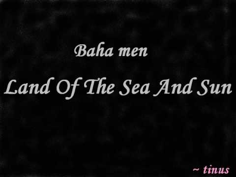 Baha Men - Land Of The Sea And Sun