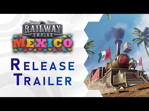Railway Empire - Mexico DLC Trailer (US) thumbnail