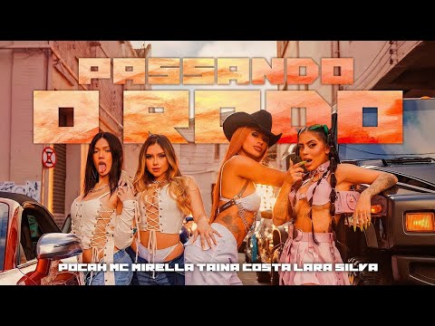 POCAH, MC MIRELLA, TAINÁ COSTA, LARA SILVA - PASSANDO O RODO (CLIPE OFICIAL) - Funk