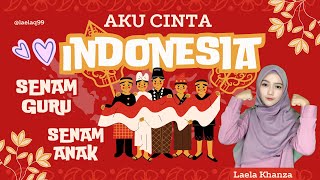 Download lagu Senam Aku Cinta Indonesia 2024 || Disertai lirik & Animasi Versi Laela Khanza mp3