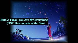 Ruth Z Fanai  -- You Are My  Everything(OST Descen