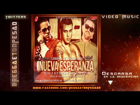Chris G Ft. J Alvarez Y Lui-G 21 Plus - Nueva Esperanza (Original + Descarga) (2012)