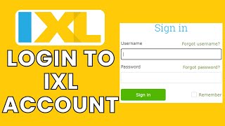 IXL Account Sign In: How to Login to Your IXL Account
