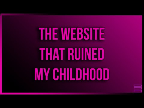 The Website That Ruined My Childhood