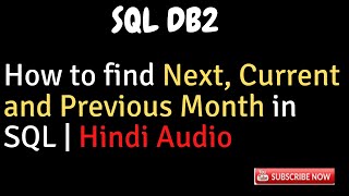 How to find Next, Current and Previous Month in SQL