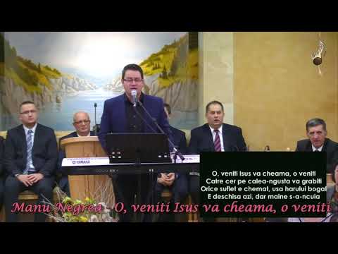 Manu Negrea - O, veniti Isus va cheama