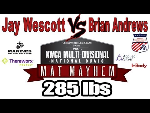 Jay Wescott vs Brian Andrews 285 lbs | NJCAA | 2018 NWCA Multi Divisional National Duals