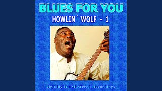 Howlin&#39; For My Darlin&#39; (Original)