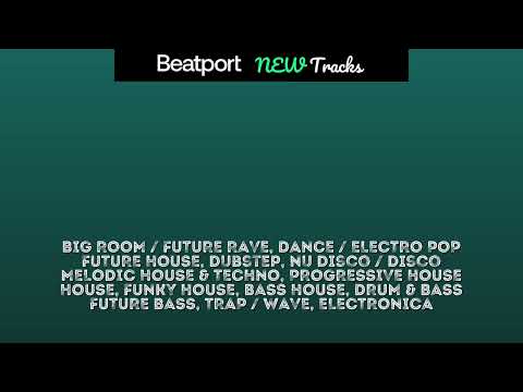 Beatport New DANCE / ELECTRO POP, MELODIC HOUSE & TECHNO, PROGRESSIVE HOUSE, DRUM & BASS 2023-12-23