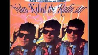 KEN LASZLO  -  Video Killed the Radio Star