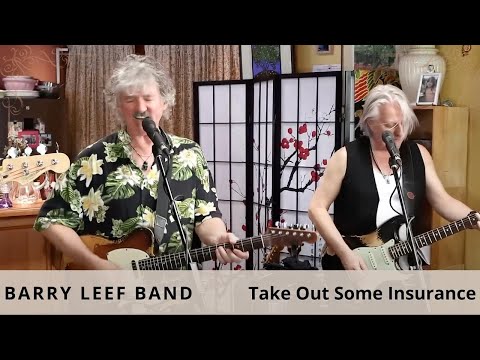 Take Out Some Insurance (Robben Ford) cover by the Barry Leef Band